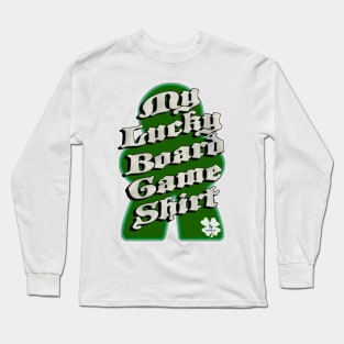 Lucky Boardgame Fun Fortunate Gamer Slogan Long Sleeve T-Shirt